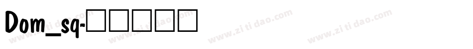 Dom_sq字体转换