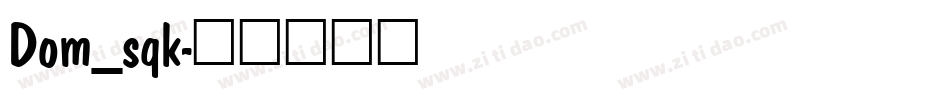 Dom_sqk字体转换