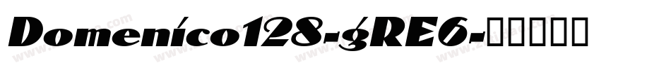 Domenico128-gRE6字体转换