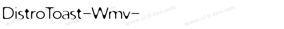 DistroToast-Wmv字体转换