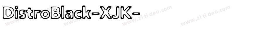 DistroBlack-XJK字体转换