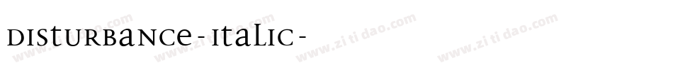 Disturbance-Italic字体转换