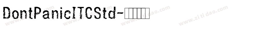 DontPanicITCStd字体转换