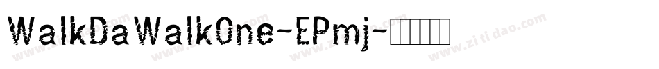 WalkDaWalkOne-EPmj字体转换