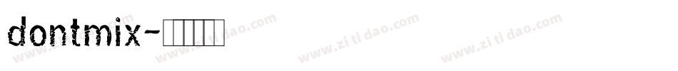 dontmix字体转换