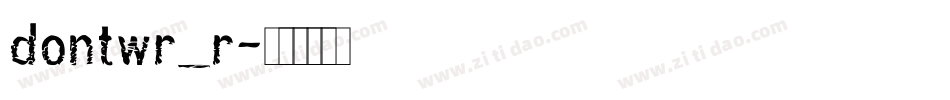 dontwr_r字体转换