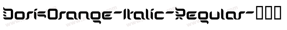 DorisOrange-Italic-Regular字体转换