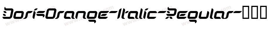 DorisOrange-Italic-Regular字体转换