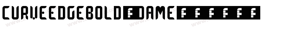 CurveEdgeBold-DAmE字体转换