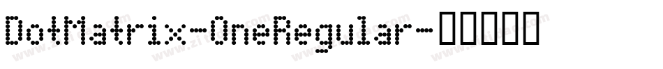 DotMatrix-OneRegular字体转换