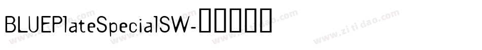 BLUEPlateSpecialSW字体转换