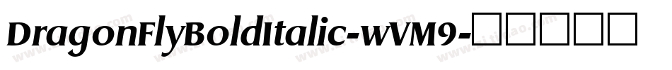 DragonFlyBoldItalic-wVM9字体转换