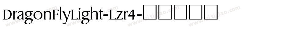 DragonFlyLight-Lzr4字体转换