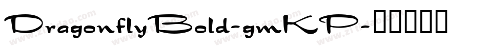 DragonflyBold-gmKP字体转换