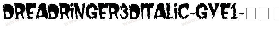 DreadRinger3DItalic-gYE1字体转换