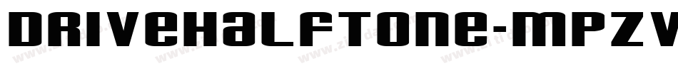 DriveHalftone-MPZv字体转换