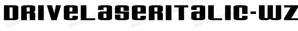 DriveLaserItalic-wzG9字体转换