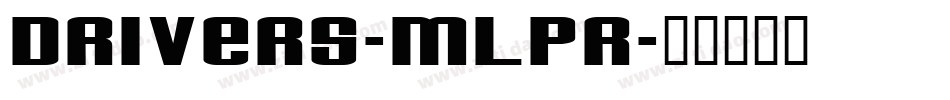 Drivers-MLpr字体转换