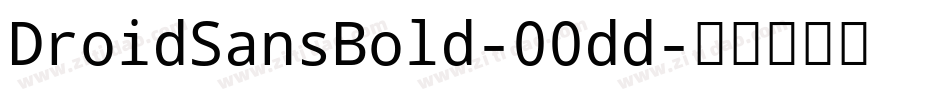 DroidSansBold-00dd字体转换