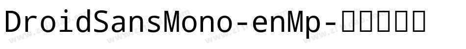 DroidSansMono-enMp字体转换