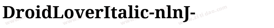 DroidLoverItalic-nlnJ字体转换