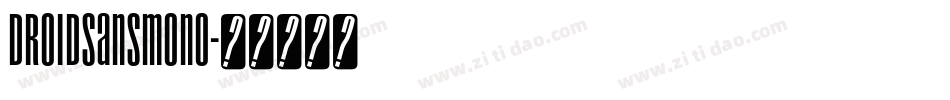 droidsansmono字体转换