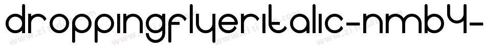 DroppingFlyerItalic-nMB4字体转换