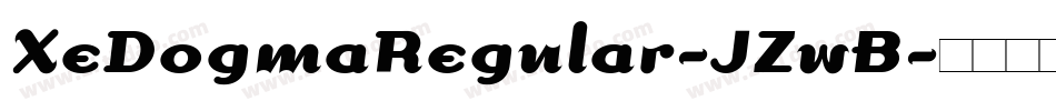 XeDogmaRegular-JZwB字体转换