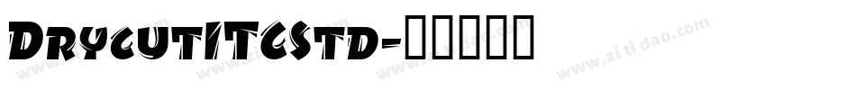 DrycutITCStd字体转换