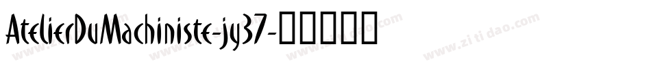 AtelierDuMachiniste-jy37字体转换