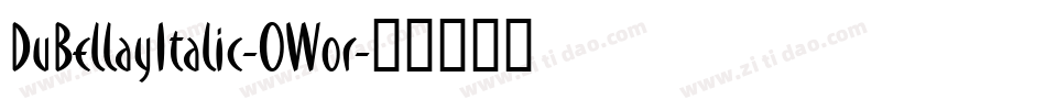 DuBellayItalic-0Wor字体转换