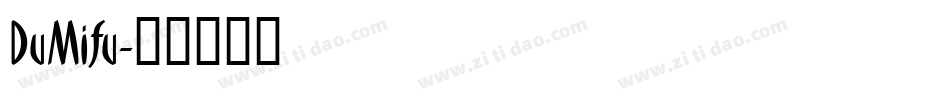 DuMifu字体转换