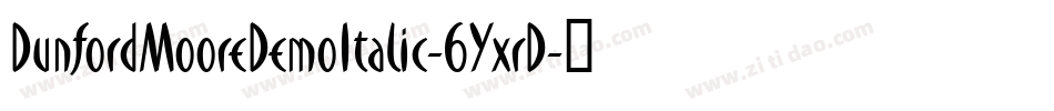 DunfordMooreDemoItalic-6YxrD字体转换
