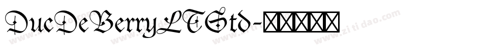 DucDeBerryLTStd字体转换