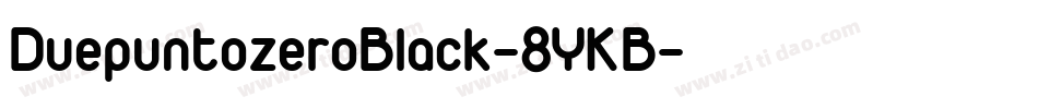 DuepuntozeroBlack-8YKB字体转换