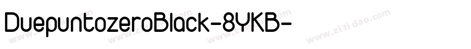 DuepuntozeroBlack-8YKB字体转换