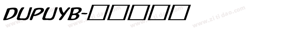 DupuyB字体转换