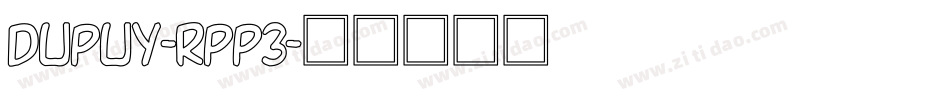 Dupuy-RpP3字体转换