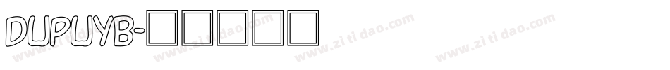 DupuyB字体转换