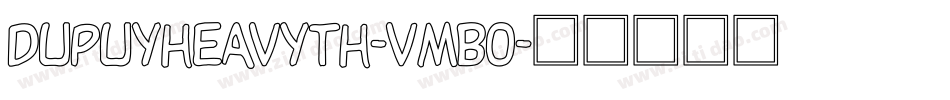 DupuyheavyTh-vmBO字体转换