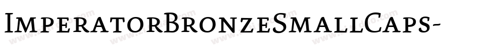 ImperatorBronzeSmallCaps字体转换