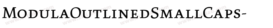 ModulaOutlinedSmallCaps字体转换