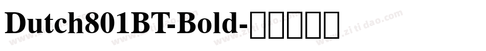 Dutch801BT-Bold字体转换