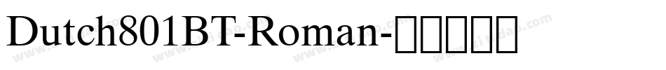 Dutch801BT-Roman字体转换