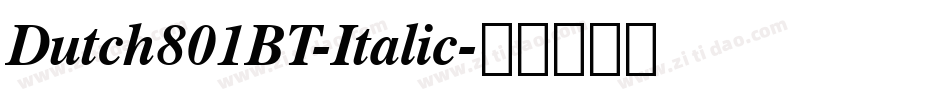 Dutch801BT-Italic字体转换
