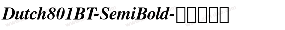 Dutch801BT-SemiBold字体转换