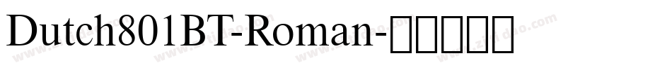 Dutch801BT-Roman字体转换