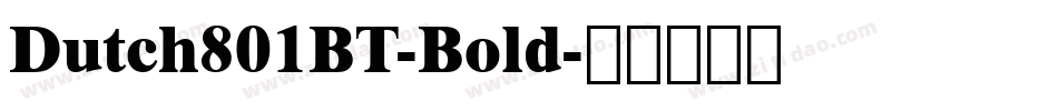 Dutch801BT-Bold字体转换