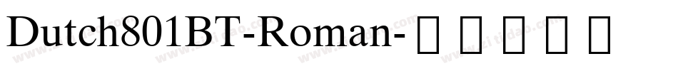 Dutch801BT-Roman字体转换