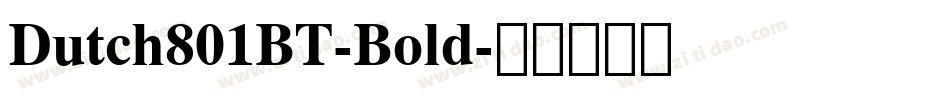 Dutch801BT-Bold字体转换